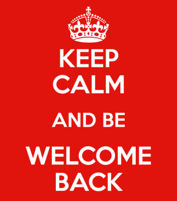 keep-calm-and-be-welcome-back.thumb.png.
